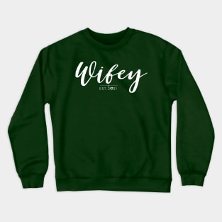 New year - Wifey 2021 Crewneck Sweatshirt